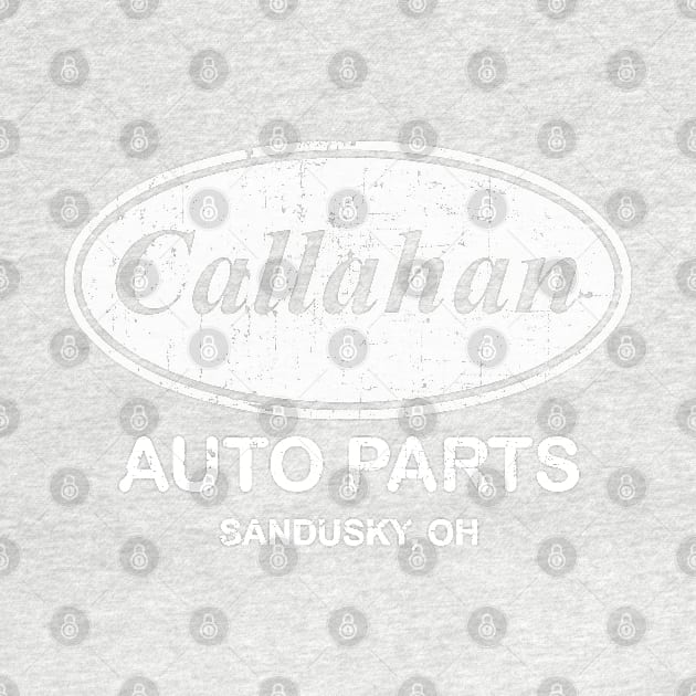 Callahan Auto Parts, distressed by hauntedjack